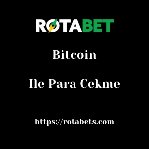 Rotabet Bitcoin İle Para Çekme