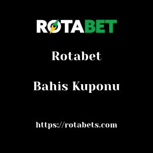 Rotabet Bahis Kuponu