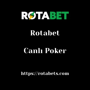 Rotabet Canlı Poker