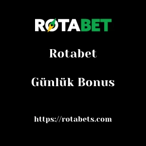 Rotabet Günlük Bonus